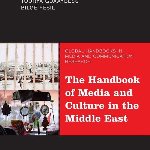 Couverture The Handbook of Media and Culture in the Middle East