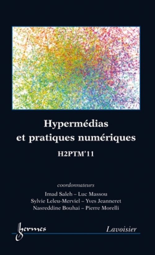 couverture : Hypermédias et pratiques numériques, H2PTM’11