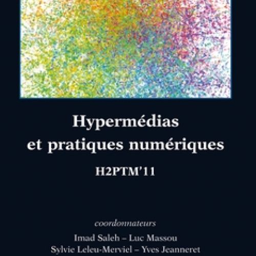 couverture : Hypermédias et pratiques numériques, H2PTM’11