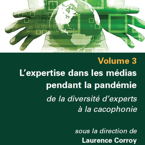 Couverture de L’expertise dans les médias pendant la pandémie. De la diversité d’experts à la cacophonie