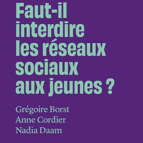 couverture de Faut-il interdire les réseaux sociaux aux jeunes ?