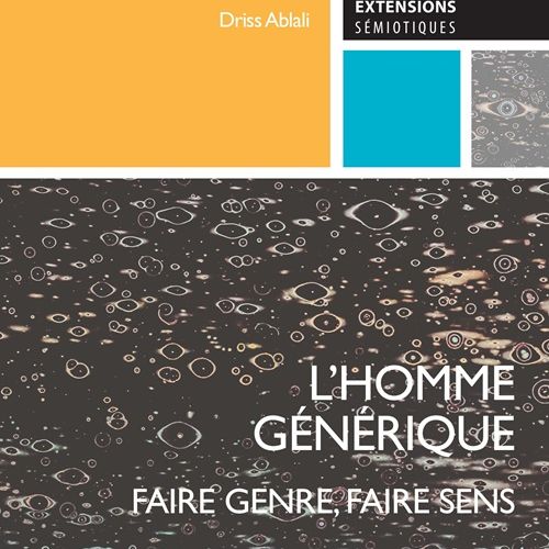 couverture de L’Homme générique. Faire genre, faire sens.  de Driss Ablali