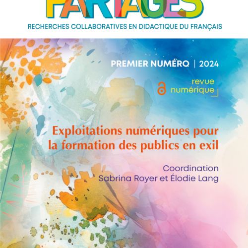 Couverture de Partages. Recherches collaboratives en didactique du français, 1 : Exploitations numériques pour la formation des publics en exil