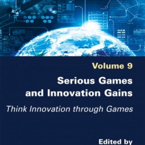Couverture de Serious Games and Innovation Gains. Think Innovation through Games