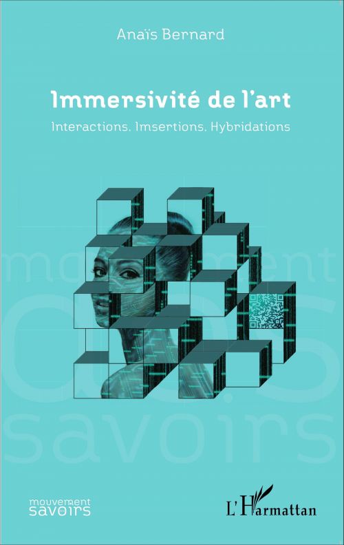 couverture : Immersivité de l’art Interactions, Imsertions, Hybridations