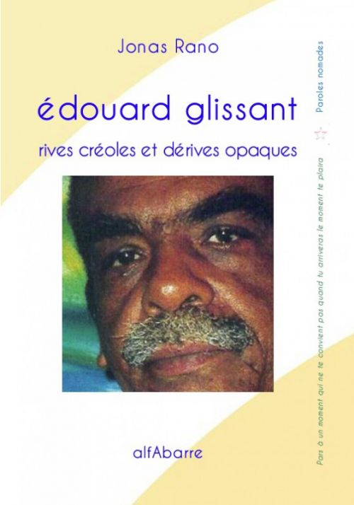 Couverture : Édouard Glissant, rives créoles et dérives opaquesuvertur