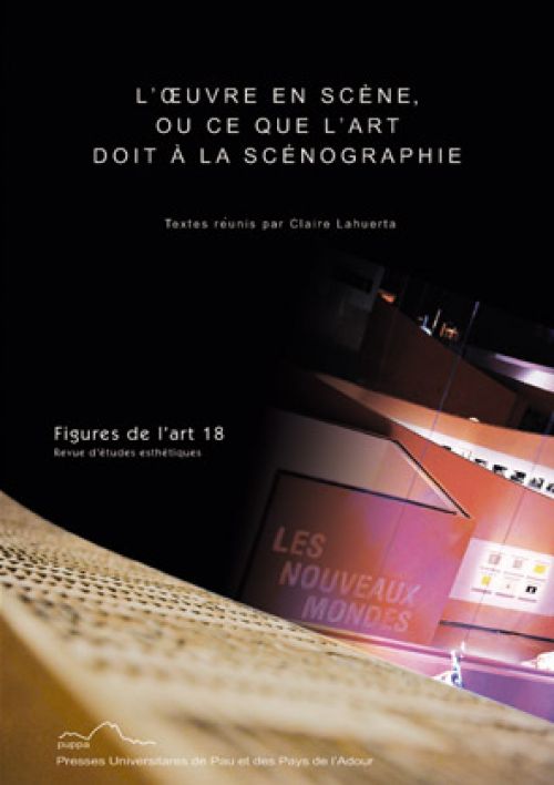 couverture : L'œuvre en scène ou ce que l'art doit à la scénographie