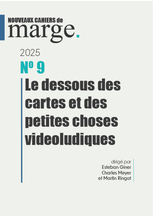 couverture de Nouveaux cahiers de marge, 9 : Le dessous des cartes et des petites choses vidéoludiques