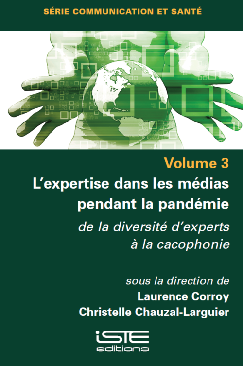 Couverture de L’expertise dans les médias pendant la pandémie. De la diversité d’experts à la cacophonie