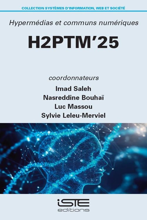 couverture de H2PTM’25 : « Hypermédias et communs numériques » par Imad Saleh, Nasreddine Bouhaï, Luc Massou, Sylvie Leleu-Merviel (dirs)