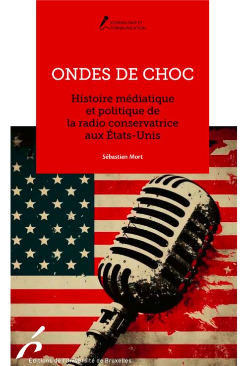 couverture de Ondes de choc. Histoire médiatique et politique de la radio conservatrice aux États-Unis