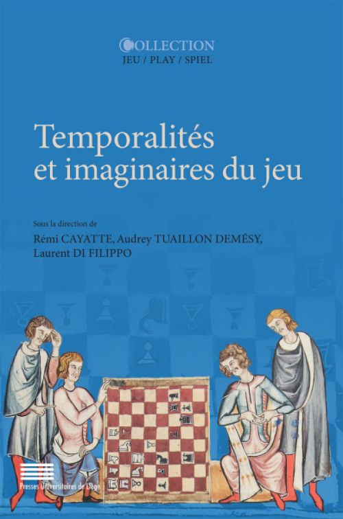 Couverture de Temporalités et imaginaires du jeu