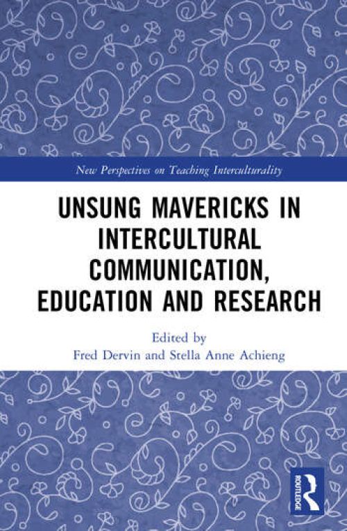 couverture de Unsung Mavericks in Intercultural Communication, Education and Research