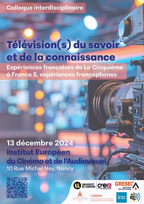 affiche du colloque Télévision(s) du savoir et de la connaissance. Expériences françaises de La Cinquième à France 5, expériences francophones. Nancy le 13 décembre 2024