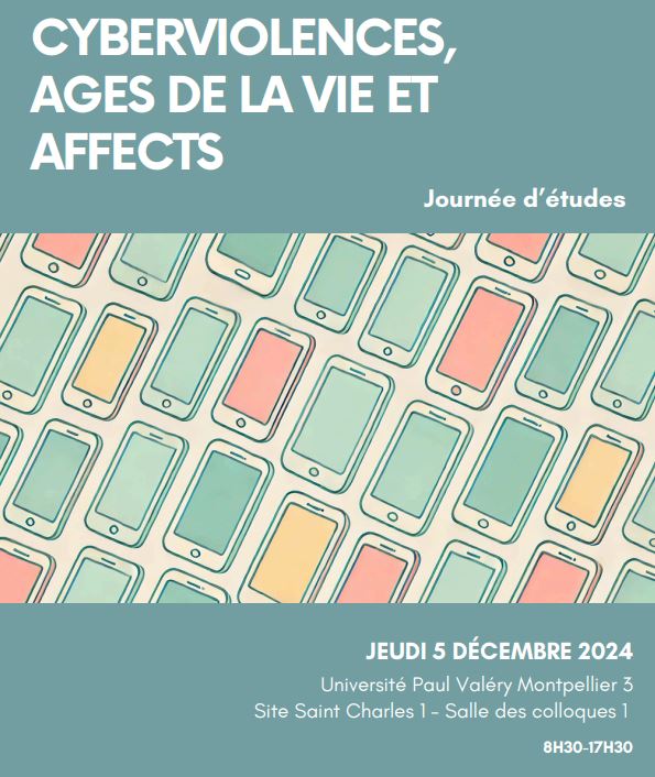 journée d'étude Cyberviolences, âges de la vie et affects 05 décembre 2024 à Montpellier